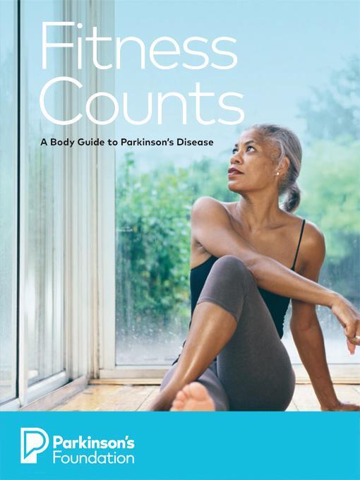 Title details for Fitness Counts by Parkinsons Foundation - Available